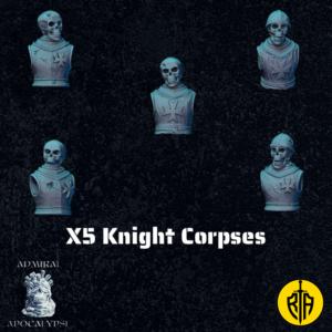 x5 knight corpsesAdmiral_Apocalipse_bases_resinarmies.com_3dprinted_miniatures_store_resin_mini